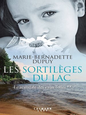 Les Sortilèges du lac--Le scandale des eaux folles T2 - ebook